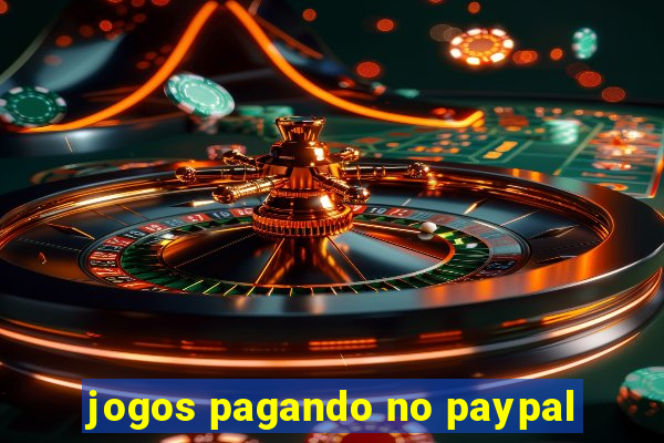 jogos pagando no paypal